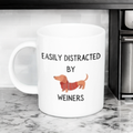 Easily Distraced By Weiners Mug
