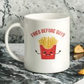 Fries Before Guys Mug