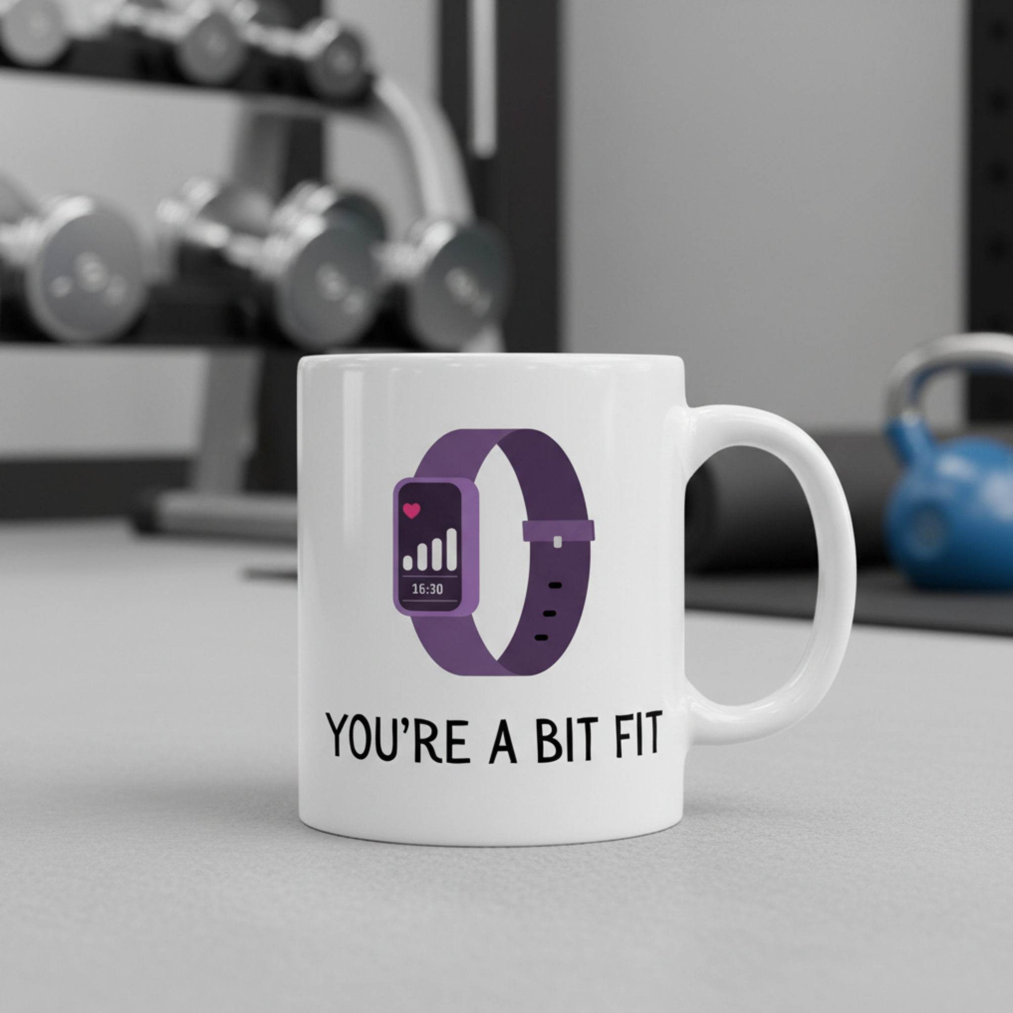 You're A Bit Fit Mug