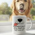 My windows Aren't Dirty Mug